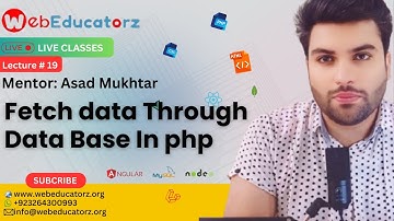 Fetch data Through Data Base In php -  FSWD # 35 - Asad Mukhtar