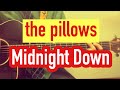 Midnight Down / みのる(サニークラッカー) / 原曲『the pillows』