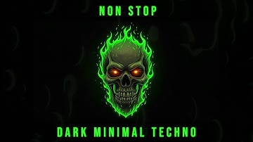 Dark Minimal Techno NON STOP Radio Mix