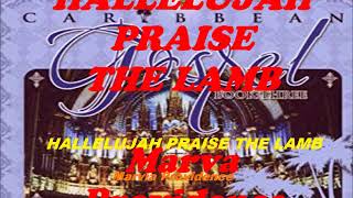 Video thumbnail of "HALLELUJAH PRAISR THE LAMB  (Marva Provvidence)  Gospel Music"