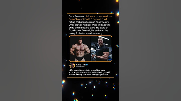Chris Bumstead follows an unconventional 8-day "bro-split" with 3 days on, 1 off