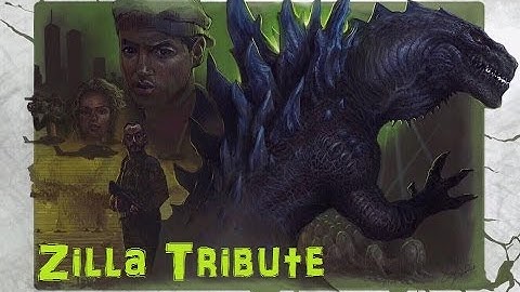 Zilla Tribute