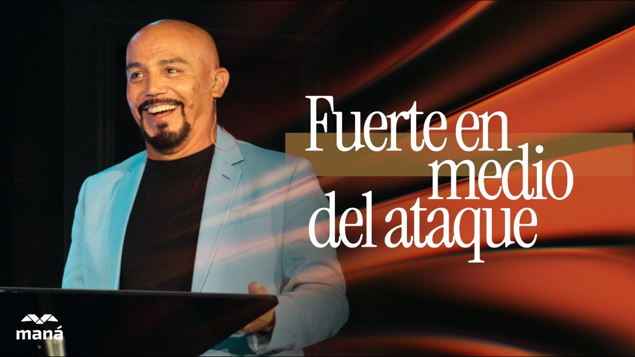 Fuerte en medio del ataque - Pastor Henry Zúñiga