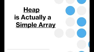 Internal Representation of Heap Data Structures