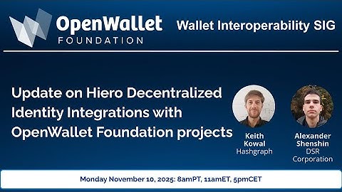 20251110 WISIG Update on Hiero DID Identity Integrations w/ Keith and Alex