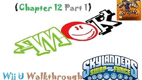 Mok: Skylanders Swap Force (Wii U) Walkthrough Chapter 12 (Part 1 Of 3)