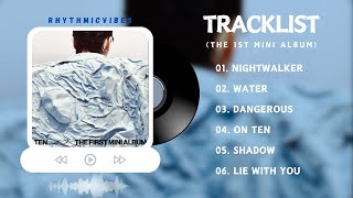 [Full Album Playlist] TEN's  TEN (텐) [The 1st Mini Album]