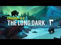 極限雪山サバイバル「The Long Dark チャプター3-2」やっと見つけた生存者は絶体絶命なので全員救います