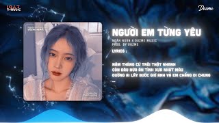 Người Em Từng Yêu - Ngân Ngân (Duzme Remix) / Audio Lyrics