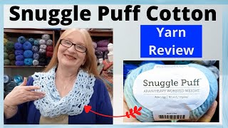 Snuggle Puff Cotton Yarn Review