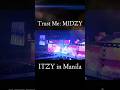 ITZY: Trust Me (Midzy) | drew C. #itzyinmanila #itzy #midzy #itzytrustme