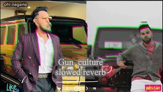 Gun Culture  | Slowed reverb | Cheema Y & Gur Sidhu |@ohinagaria #trending #slowedandreverb #lofi