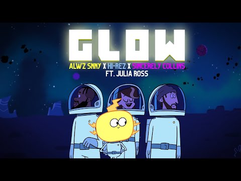 Hi-Rez, Alwz Snny, Sincerely Collins Ft. Julia Ross - Glow