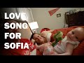 Love song for Sofia from Liz + Play time!