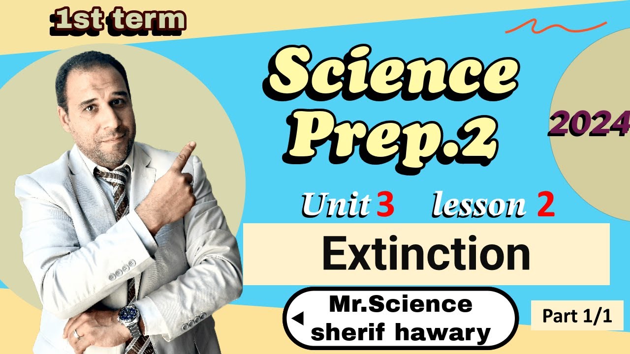 Extinction | Prep.2 | Unit 3 - Lesson 2 - Part 1/1 Science ساينس تانية ...