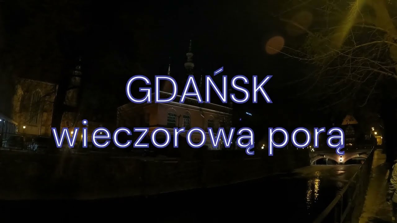 Gdańsk wieczorową porą