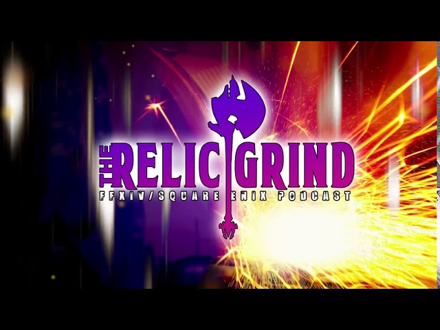 The Relic Grind - Also Coming Soon!