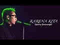 Karena Kita ( waktu kecil kita merindukan natal ) - Sammy Simorangkir