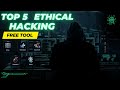 Top 5 Ethical Hacking Tools For Beginners | Beginners ke liye Top 5 Ethical Hacking Tools