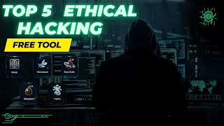 Top 5 Ethical Hacking Tools For Beginners | Beginners ke liye Top 5 Ethical Hacking Tools