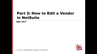 Part 2 - How To Edit A Vendor In Netsuite