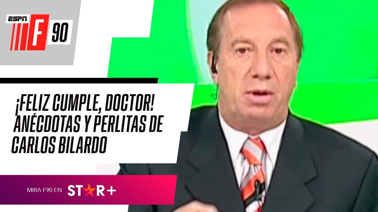 ¡FELIZ CUMPLE, DOCTOR! ANÉCDOTAS y PERLITAS de Carlos #BILARDO