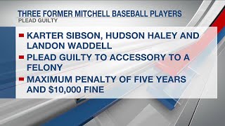3 former Mitchell baseball players plead guilty