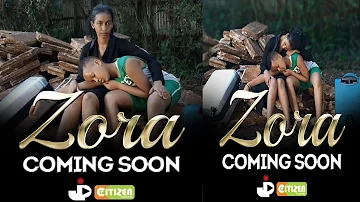 Zora Coming soon On Citizen// Trailer