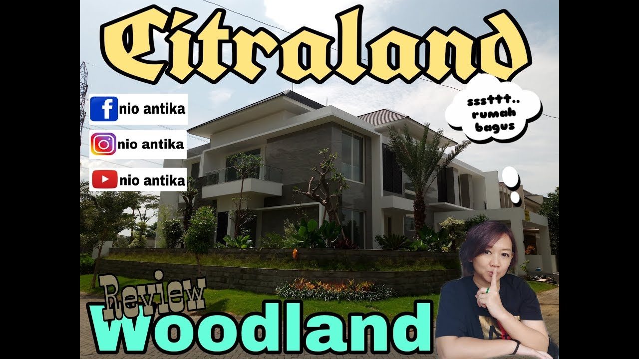 Review rumah  Citraland  cluster woodland  design tropical 