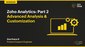 Zoho Analytics: Part 2: Advanced Analysis and Customization