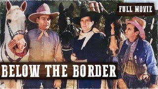 BELOW THE BORDER | Buck Jones | Tim McCoy | Full Length Western Movie | English | Wild West Movie