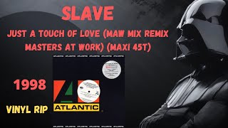 Slave - Just A Touch Of Love (MAW Mix Remix Masters At Work