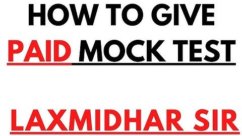 BED EXAM 2022 I HOW TO GIVE PAID MOCK TEST I HOW TO GIVE PAID MOCK I LAXMIDHAR SIR OFFICIAL APP I