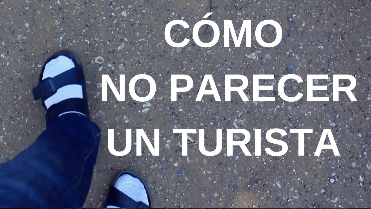 Cómo no parecer un turista  | imperativo en español