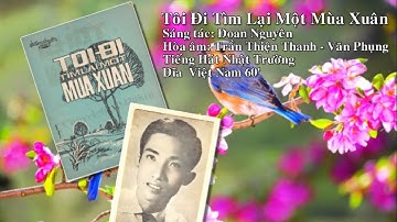 Tiếng Hát Ngày Xanh: Nhật Trường hát Tôi Đi Tìm Lại Một Mùa Xuân của Đoan  Nguyên.