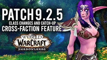 All New Class Updates And Features Coming To Patch 9.2.5! - WoW: Shadowlands 9.2