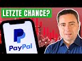 PayPal - JETZT noch einsteigen? (-80% Kursverlust)