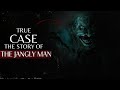 The Terrifying True Story Behind The Jangly Man