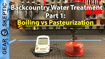 Backcountry Water Treatment, Part 1: Boiling vs Pasteurization