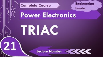 TRIAC (Basics, Working, Structure, Symbol, Characteristics & Application) Explained