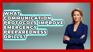 What Communication Protocols Improve Emergency Preparedness Drills? - Crisis Response Coach