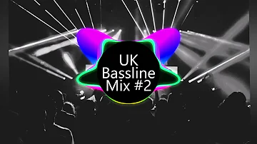 UK Bassline Mix  #2