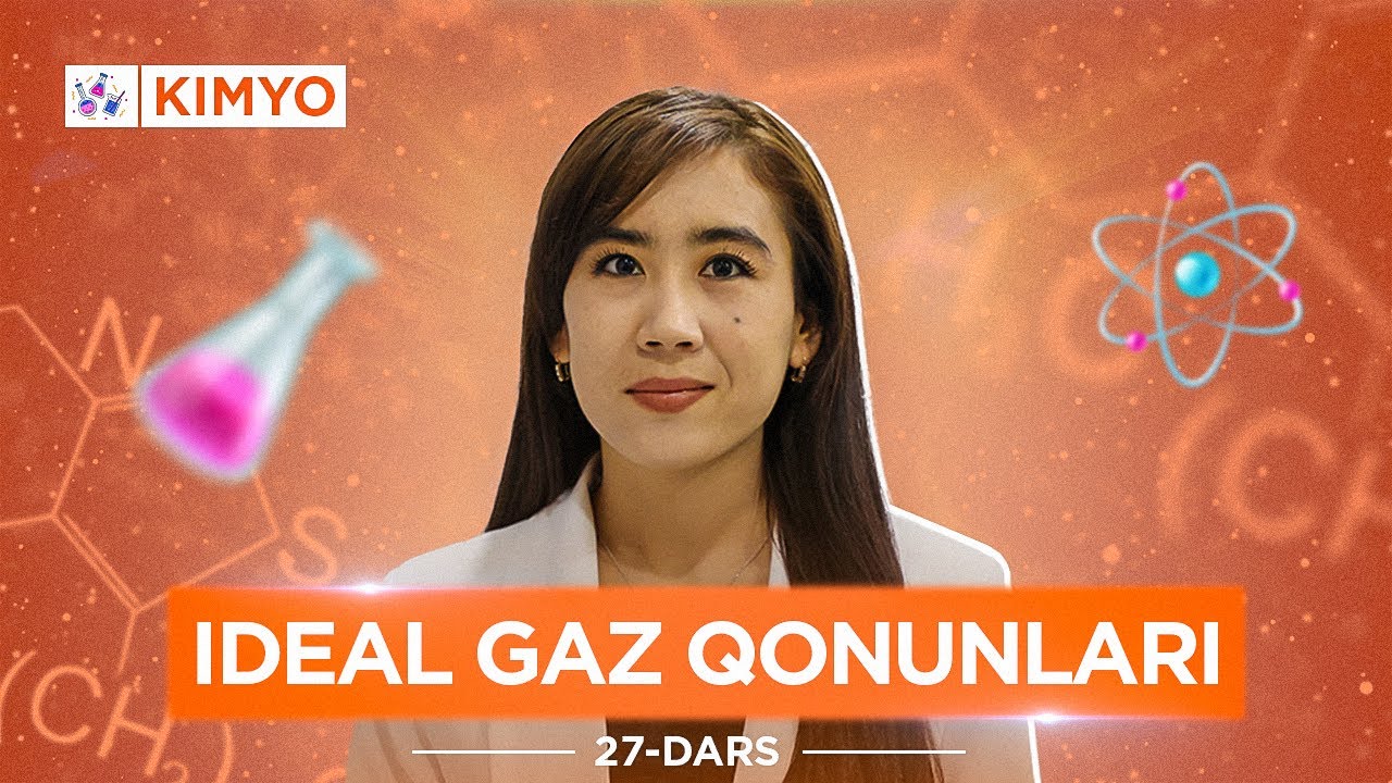 27-dars | Ideal gaz qonunlari | Nozima Zufarovna