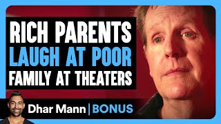 RICH PARENTS Laugh At POOR FAMILY At MOVIE THEATERS | Dhar Mann Bonus! by Dhar Mann Bonus 1,353,615 views 1 month ago 9 minutes, 16 seconds