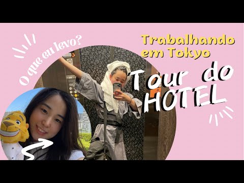 Tour do HOTEL de Tokyo + O que levo comigo