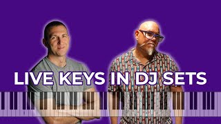 SEN-SEI: Playing Live Keyboards to Enhance DJ Sets, Ep. 7