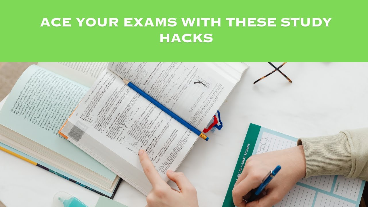 Ace Your Exams with these Study Hacks YouTube