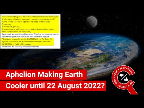 FACT CHECK: Is Earth Going to Be Cold until 22 August 2022 Due to Aphelion?