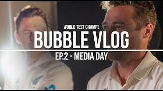 MEDIA DAY - ICC WTC Bubble VLOG | EP2