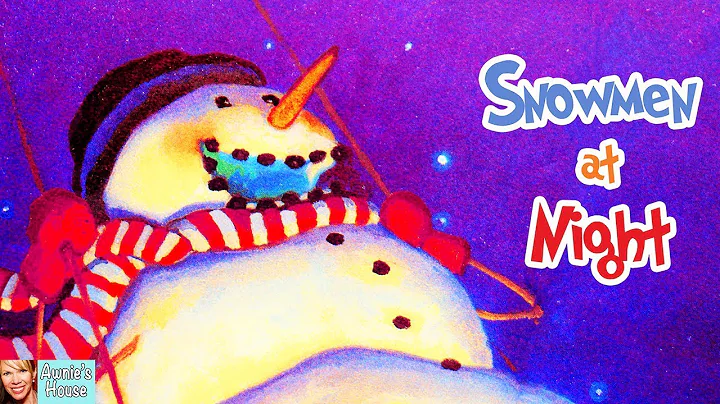 Kids Book Read Aloud: SNOWMEN AT NIGHT by Caralyn ...